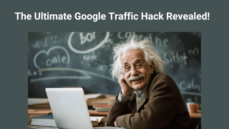 The Ultimate Google Traffic Hack Revealed