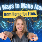 Real Ways to Make Money from Home for Free